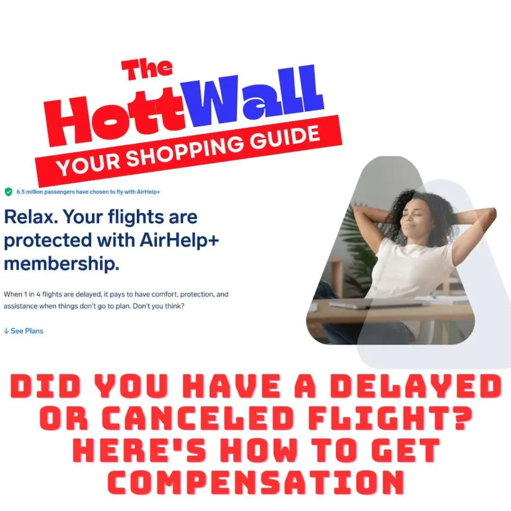 Did You Have a Delayed or Canceled Flight? Here's How to Get Compensation HottWall