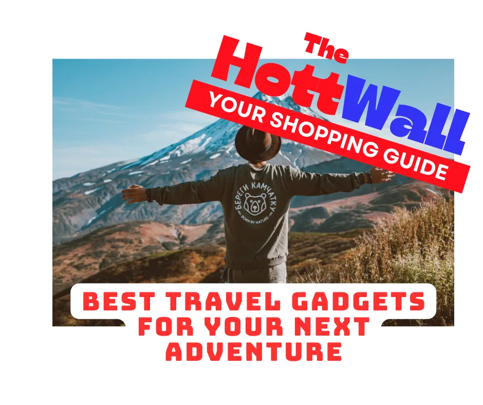 Best travel gadgets for your next adventure