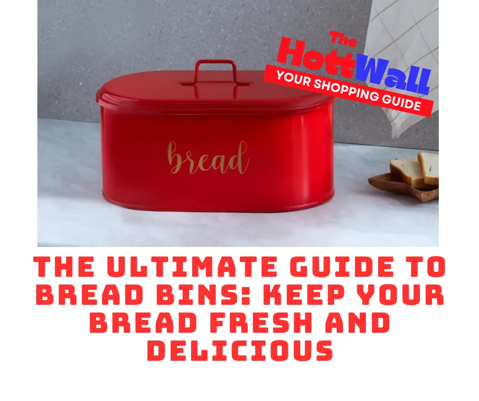 The Ultimate Guide to Bread Bins: Keep Your Bread Fresh and Delicious