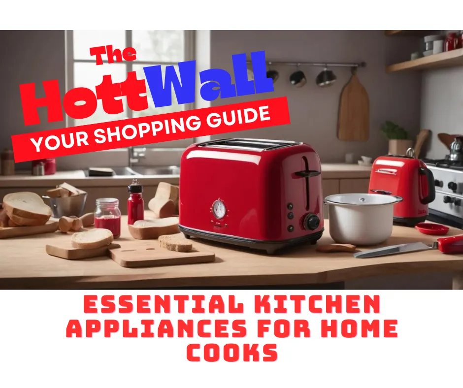 Essential Kitchen Appliances for Home Cooks