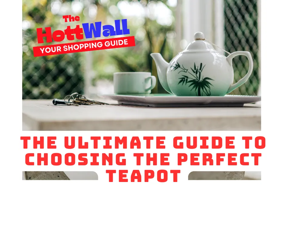 10 Best Teapots for Every Tea Lover