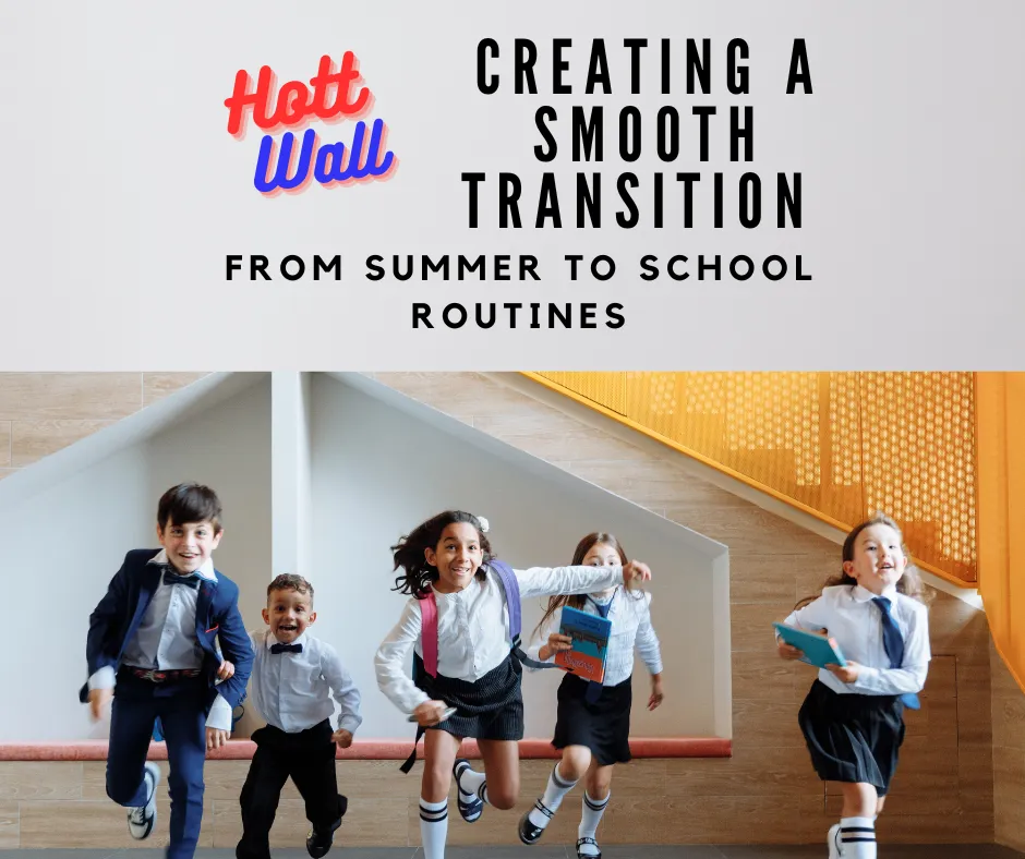 from Summer to School Routines