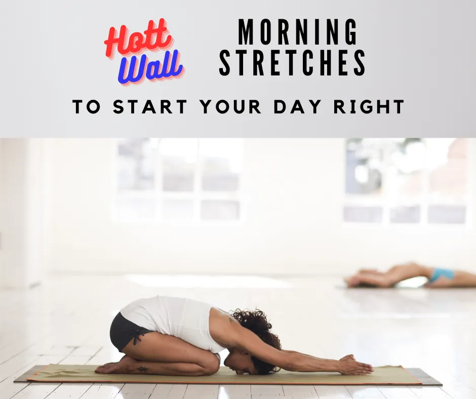 Morning Stretches to Start Your Day Right